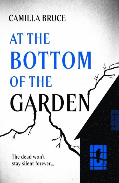 Camilla Bruce - At the Bottom of the Garden, E-bok
