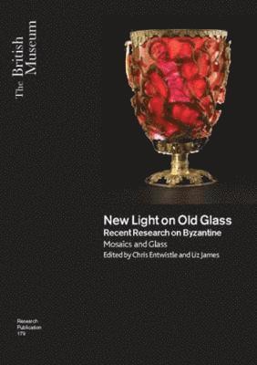 Liz James, Chris Entwistle - New Light on Old Glass, Häftad. Tillgänglighet: Lägg i varukorg