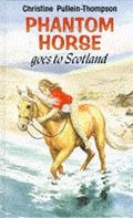 Phantom Horse Goes to Scotland