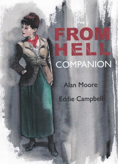 From Hell Companion av Alan Moore, Eddie Campbell