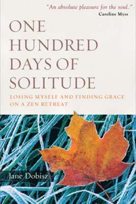 Jane Dobisz - One Hundred Days of Solitude, Häftad
