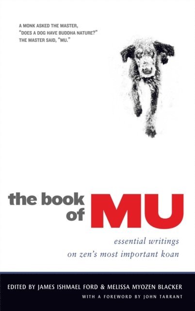 Melissa Myozen Blacker, James Ishmael Ford - Book of Mu, E-bok