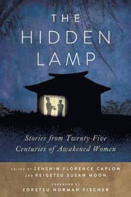 Hidden Lamp av Zenshin Florence Caplow, Reigetsu Susan Moon, Zenshin Florence Caplow, Reigetsu Susan Moon