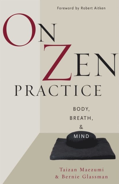 Bernie Glassman, Taizan Maezumi Roshi - On Zen Practice, E-bok