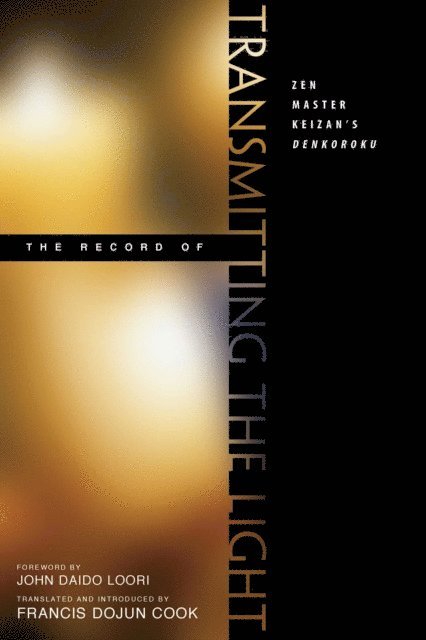 Francis Dojun Cook - Record of Transmitting the Light, E-bok