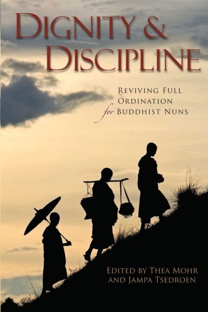 Jampa Tsedroen, Thea Mohr - Dignity and Discipline, E-bok