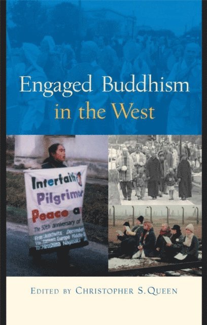 Christopher S. Queen - Engaged Buddhism in the West, E-bok