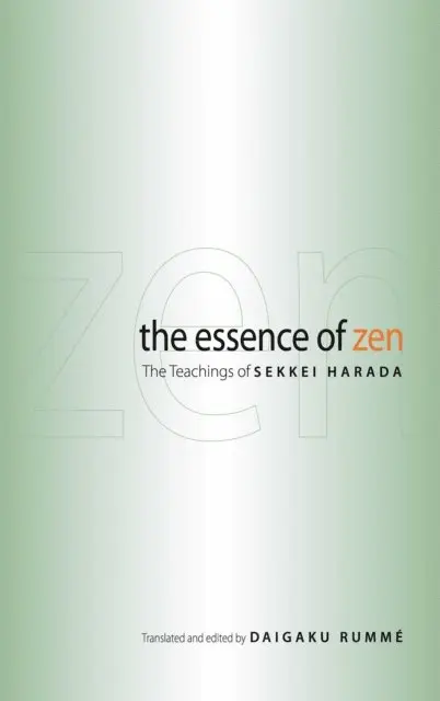 Daigaku Rumme, Sekkei Harada - Essence of Zen, E-bok. Tillgänglighet: Lägg i varukorg
