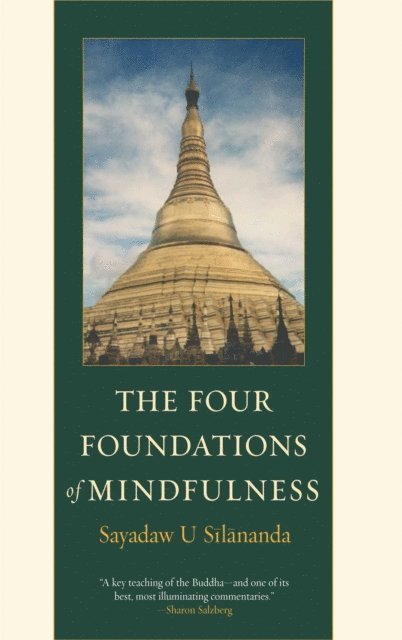 U Silananda, Ruth-Inge Heinze - Four Foundations of Mindfulness, E-bok