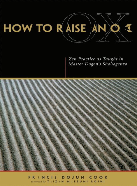 Francis Dojun Cook, Eihei Dogen - How to Raise an Ox, E-bok