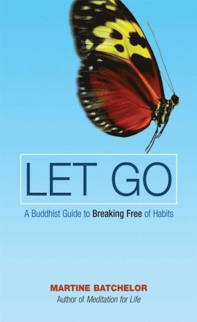 Martine Batchelor - Let Go, E-bok