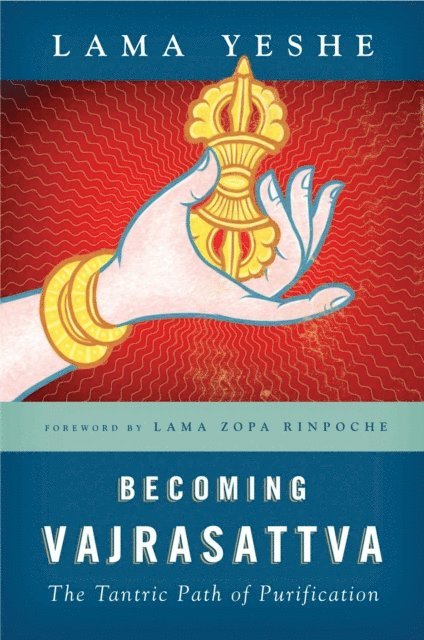 Thubten Yeshe - Becoming Vajrasattva, E-bok