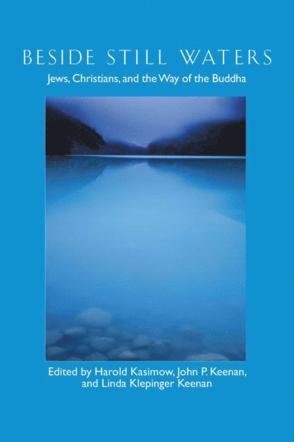 Linda Klepinger Keenan, Keenan P. John, Harold Kasimow - Beside Still Waters, E-bok