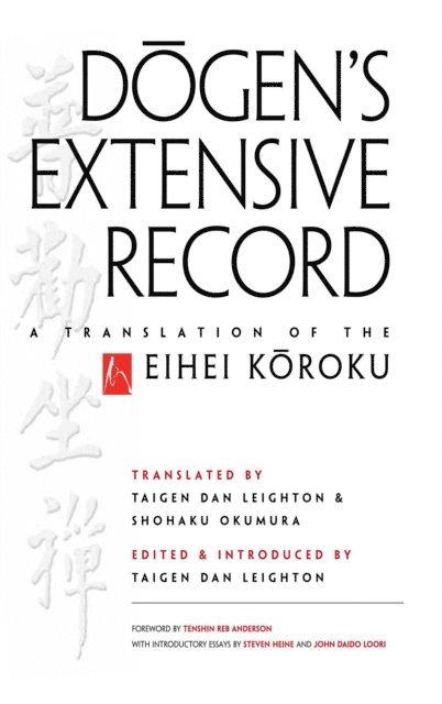 Eihei Dogen, Taigen Dan Leighton - Dogen's Extensive Record, E-bok