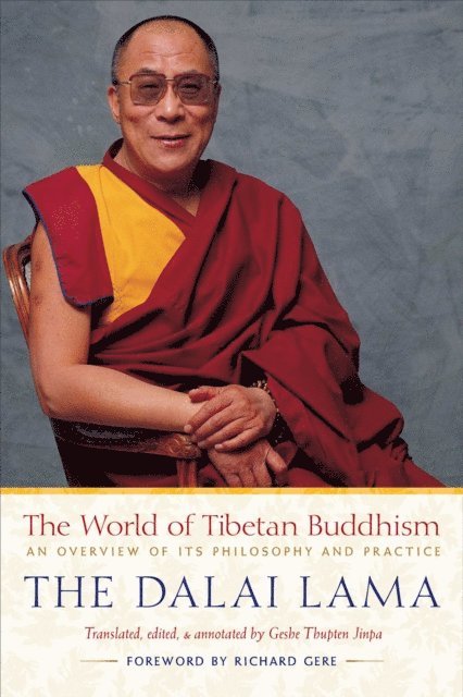 Dalai Lama, Thupten Jinpa - World of Tibetan Buddhism, E-bok
