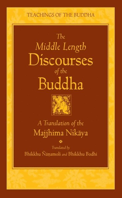 Middle Length Discourses of the Buddha, E-bok