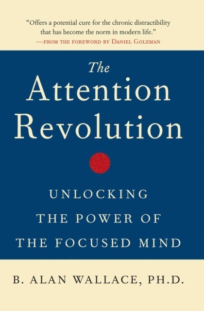 B. Alan Wallace - Attention Revolution, E-bok
