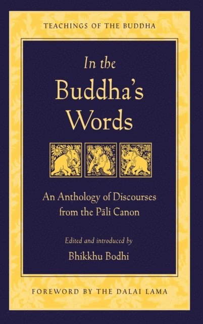 Bhikkhu Bodhi - In the Buddha's Words, E-bok