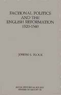 Factional Politics and the English Reformation, 1520-1540