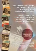 Discovering Lost Films of Georges Melies in fin-de-siecle Flip Books (1896-1901)