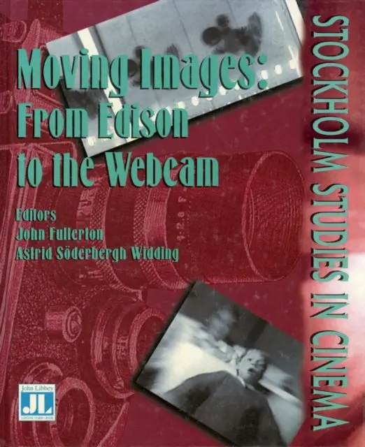 Astrid Soderbergh Widding, John Fullerton - Moving Images, E-bok. Tillgänglighet: Lägg i varukorg