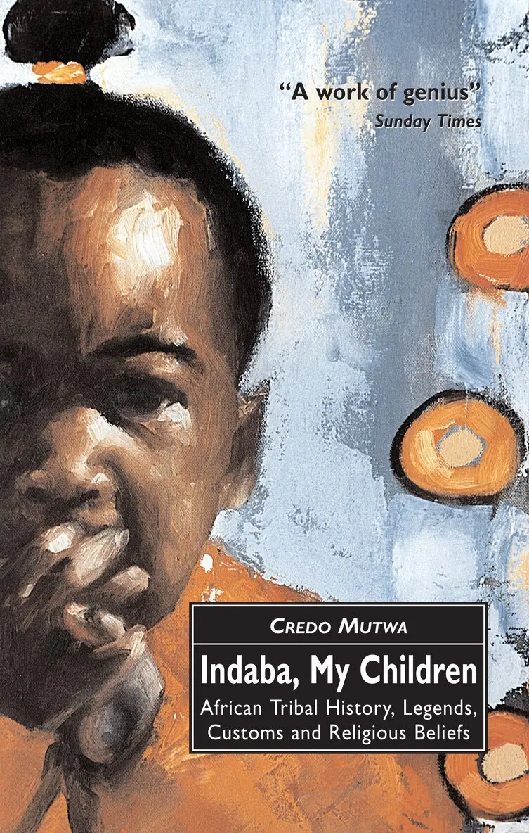 Vusamazulu Credo Mutwa - Indaba, My Children: African Tribal History, Legends, Customs And Religious Beliefs, Häftad. Tillgänglighet: Lägg i varukorg