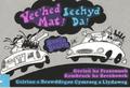 Yec'hed Da! Geriou Ha Frazennou Kembraek Ha Brezhonek / Iechyd Da! Geiriau a Brawddegu Cymraeg a Llydaweg