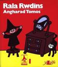 Cyfres Rwdlan: 1. Rala Rwdins
