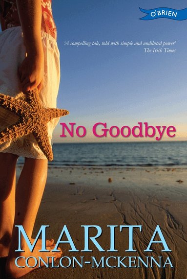 Marita Conlon-McKenna - No Goodbye, Häftad