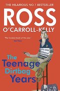 Ross O'Carroll-Kelly: The Teenage Dirtbag Years