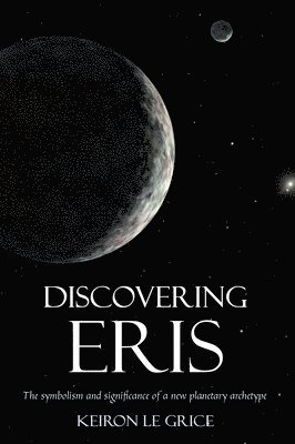 Keiron Le Grice - Discovering Eris, Häftad