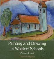 Thomas Wildgruber - Painting and Drawing in Waldorf Schools, Häftad