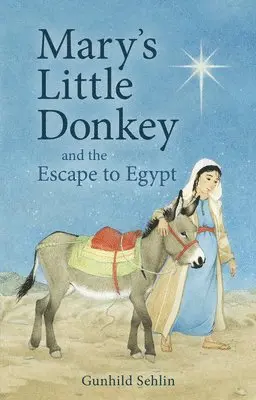 Gunhild Sehlin - Mary's Little Donkey, Häftad