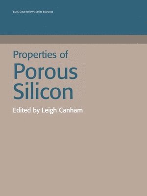 L. Canham - Properties of Porous Silicon, Häftad