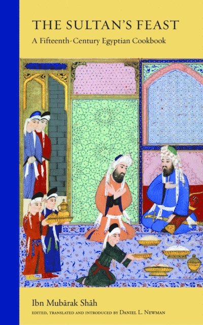Ibn Mubarak Shah, Daniel L. Newman - Sultan's Feast, E-bok