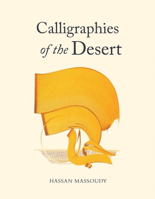 Hassan Massoudy - Calligraphies of the Desert, E-bok. Tillgänglighet: Lägg i varukorg