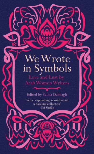 Selma Dabbagh - We Wrote in Symbols, E-bok