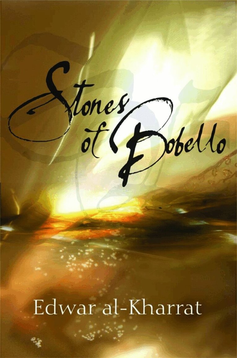Edwar Al-Kharrat - Stones Of Bobello, Häftad