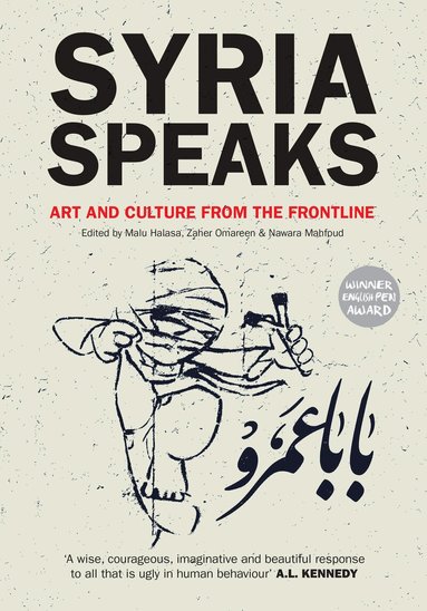 Syria Speaks by Malu Halasa, Nawara Mahfoud, Zaher Omareen