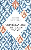 Understanding the Qur'an Today