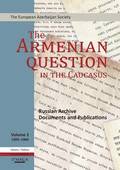 The Armenian Question in the Caucasus: v. 2
