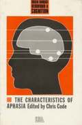 The Characteristics Of Aphasia