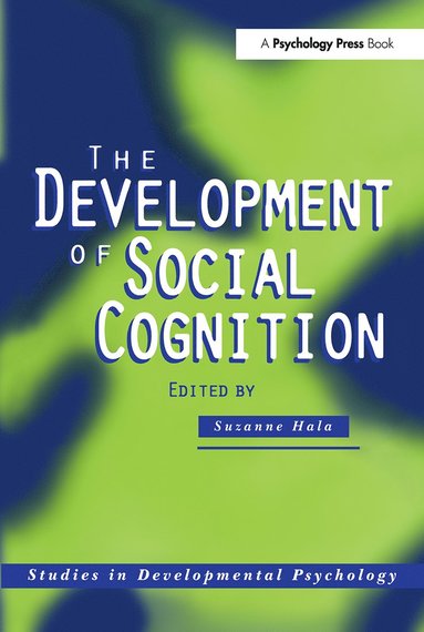 Development of Social Cognition av Suzanne Hala, Suzanne Haka