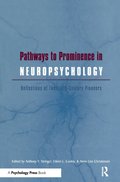 Pathways to Prominence in Neuropsychology