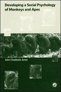 John Chadwick-Jones - Developing a Social Psychology of Monkeys and Apes, Häftad. Tillgänglighet: Tillfälligt slut
