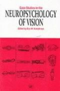 Case Studies In The Neuropsychology Of Vision