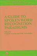 A Guide to Spoken Word Recognition Paradigms