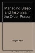 Managing Sleep And Insomnia In The Older Person