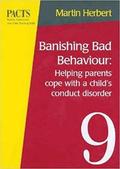 Banishing Bad Behaviour