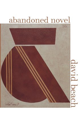 David Beach - Abandoned Novel, Häftad